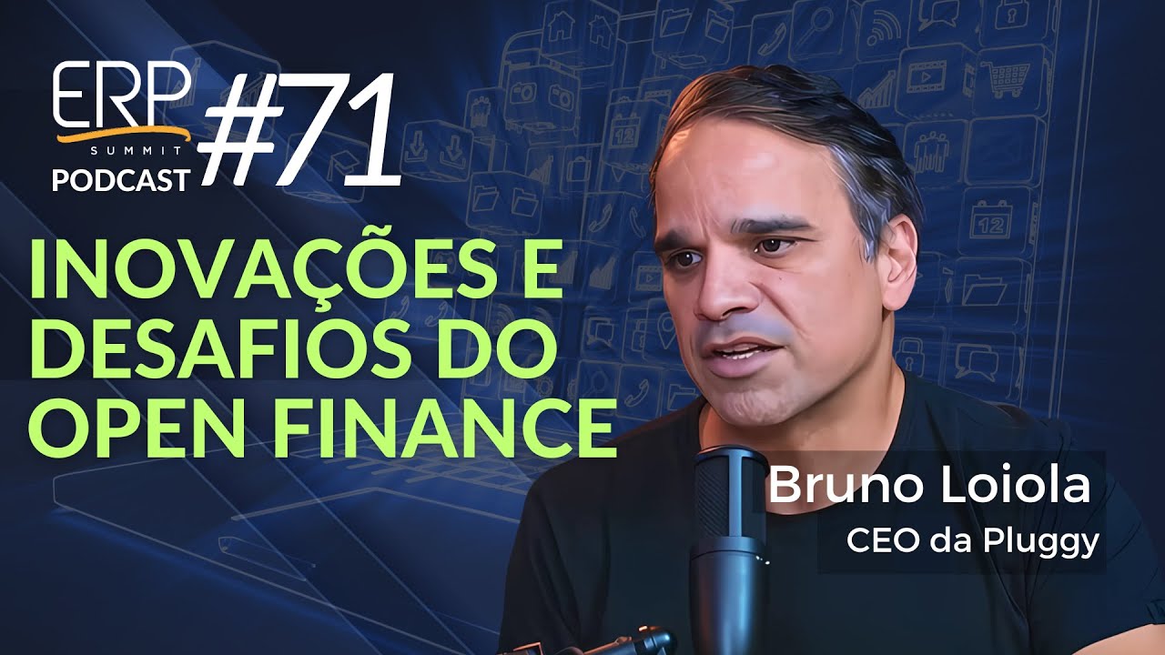 Inovações e Desafios do Open Finance - com Bruno Loiola, CEO da Pluggy