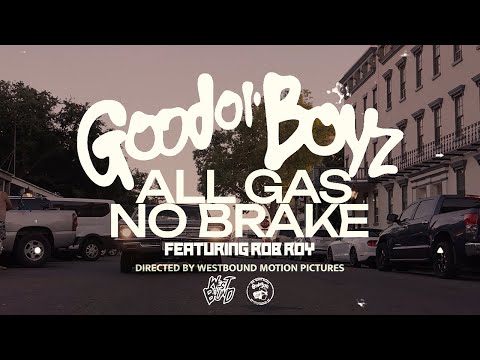 Good Ol' Boyz | All Gas No Brake 2 ft. Rob Roy 2025