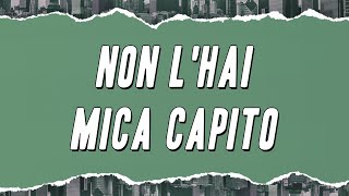 Vasco Rossi - Non l&#39;hai mica capito (Testo)