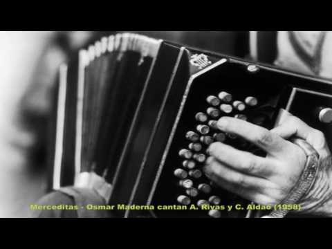 Merceditas - Osmar Maderna cantan A  Rivas y C  Aldao 1958