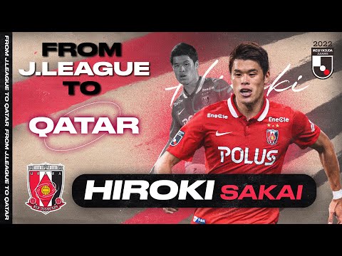 Hiroki Sakai - Japan's Explosive Fullback | From J.LEAGUE To Qatar