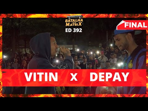 Vitin x Depay | Final | Batalha da Matrix [392]
