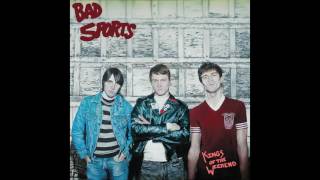 BAD SPORTS - OFF SWITCH