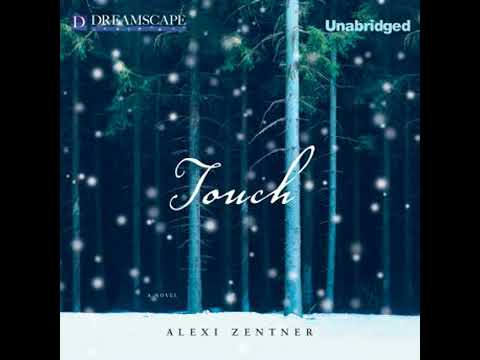 Touch by Alexi Zentner