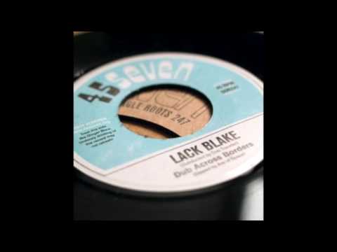 Dub Across Borders  -  Lack Blake (45719aa)