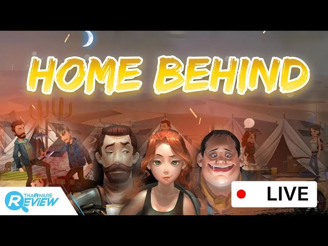   แคสเกมส์ Home Behind เกมส์แนวเอาตัวรอดบนมือถือที่ผสม RPG สมัยเก่าได้อย่างลงตัว [Live Game Streaming]