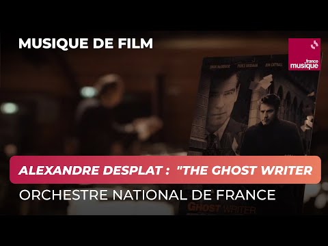 Alexandre Desplat :  "The Ghost Writer", suite de la musique du film
