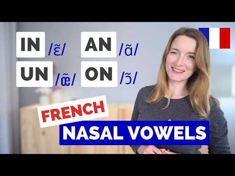 Master the 4 French Nasal Vowels: AN IN ON (UN) | Complete Pronunciation Guide 🇫🇷