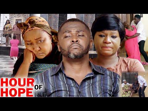 Hour Of Hope Full Movie Season 9&10 -Destiny Etico & Onny Micheal 2020 Latest Nigerian Movie Full HD