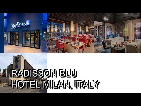 Radisson Blu Hotel Milan, Italy