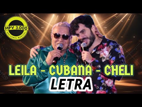 LEILA | CUBANA | CHELI - (LETRA) CONDE SÓ BREGA E RAFA LIRA - MPV