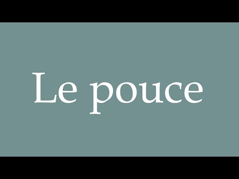 How to Pronounce ''Le pouce'' (Thumb) Correctly in French
