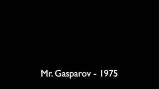 Mr. Gasparov - 1975