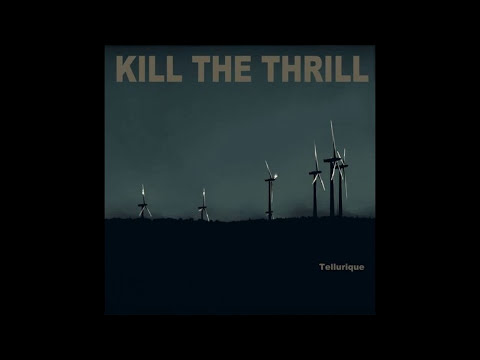 Kill The Thrill - A Little Salt For A Better Feeling