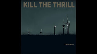 Kill The Thrill - A Little Salt For A Better Feeling