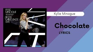 Chocolate - Kylie Minogue (Lyrics)