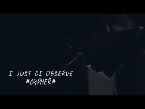 BONZYZ - I Just Di Observe  (Cypher ) Dr by Chuzih Dadido