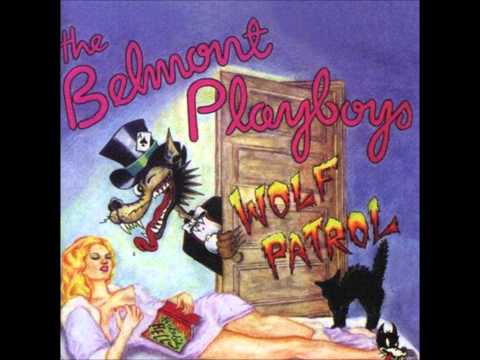 The Belmont Playboys - Warm Soft and Wild