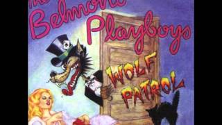 The Belmont Playboys - Warm Soft and Wild