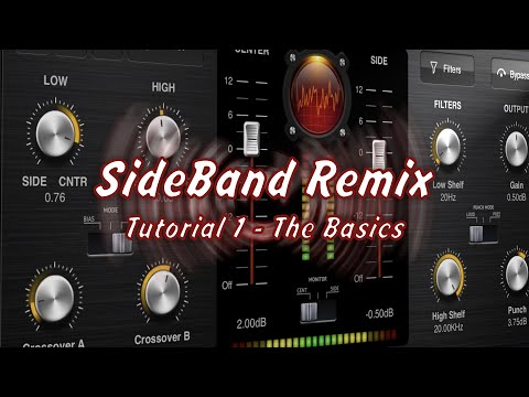SideBand Remix  - Tutorial 1 - The Basics