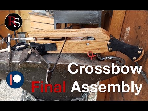 How To Make A Crossbow - Part V - Final Assembly Video