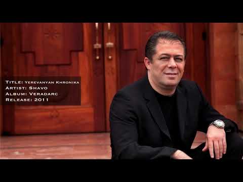 Shavo - Yerevanyan Khronika
