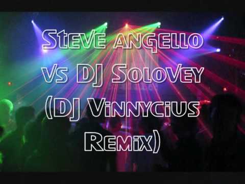 Steve angello Vs DJ solovey ( DJ Vinnycius Remix)