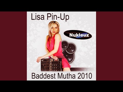 Baddest Mutha (Pin-Up Remix)