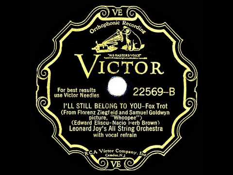 1930 Leonard Joy’s All String Orchestra - I'll Still Belong To You (Chester Gaylord, vocal)