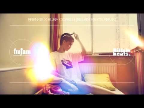 Frenkie i Buba Corelli ( Billain beats remix )