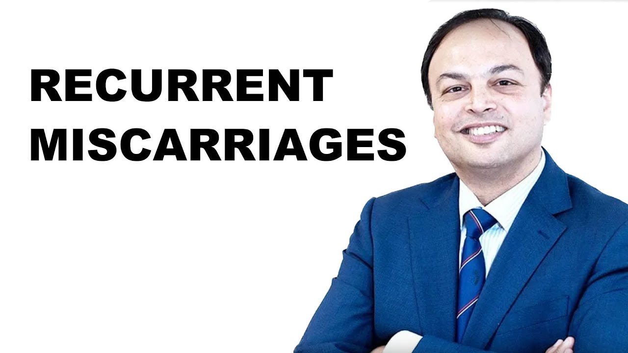 Recurrent Miscarriages: Causes