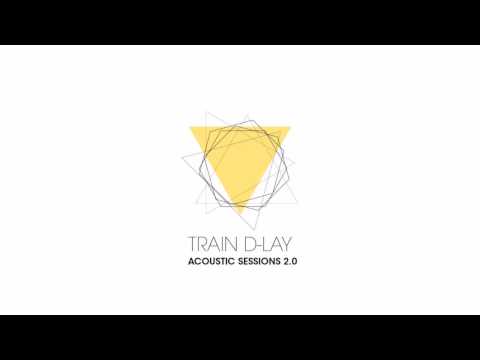 TRAIN D-LAY ft. Dame - Richtig Oder Foisch (Acoustic Version)