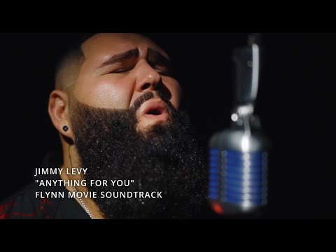 Jimmy Levy - Anything For You (Official Flynn Movie Soundtrack)