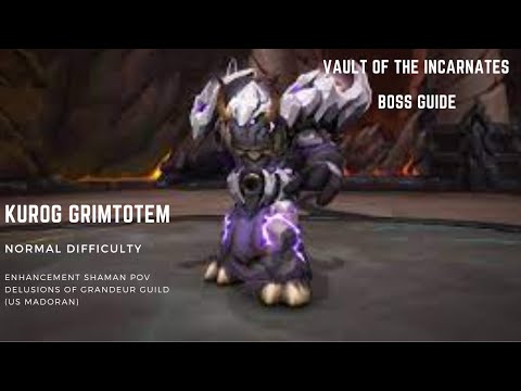 Kurog, Boss guide,Vault of the Incarnates