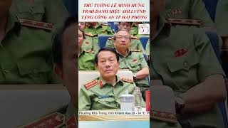 Thủ tướng Lê Minh Hưng trao danh hiệu Anh hùng LLVT nhân dân cho Công an TP Hải Phòng. 
