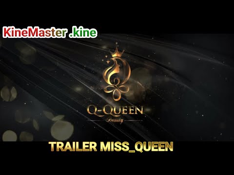Trailer Missqueen KineMaster