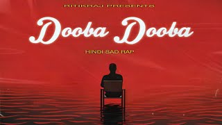 Download lagu DOOBA DOOBA - RITIKRAJ || Hindi Rap || Prod. @Itsaashif || Hindi Sad Rap Song || Sad song mp3