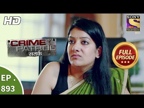 Crime Patrol - Ep 893 - Full Episode - 4th February, 2018