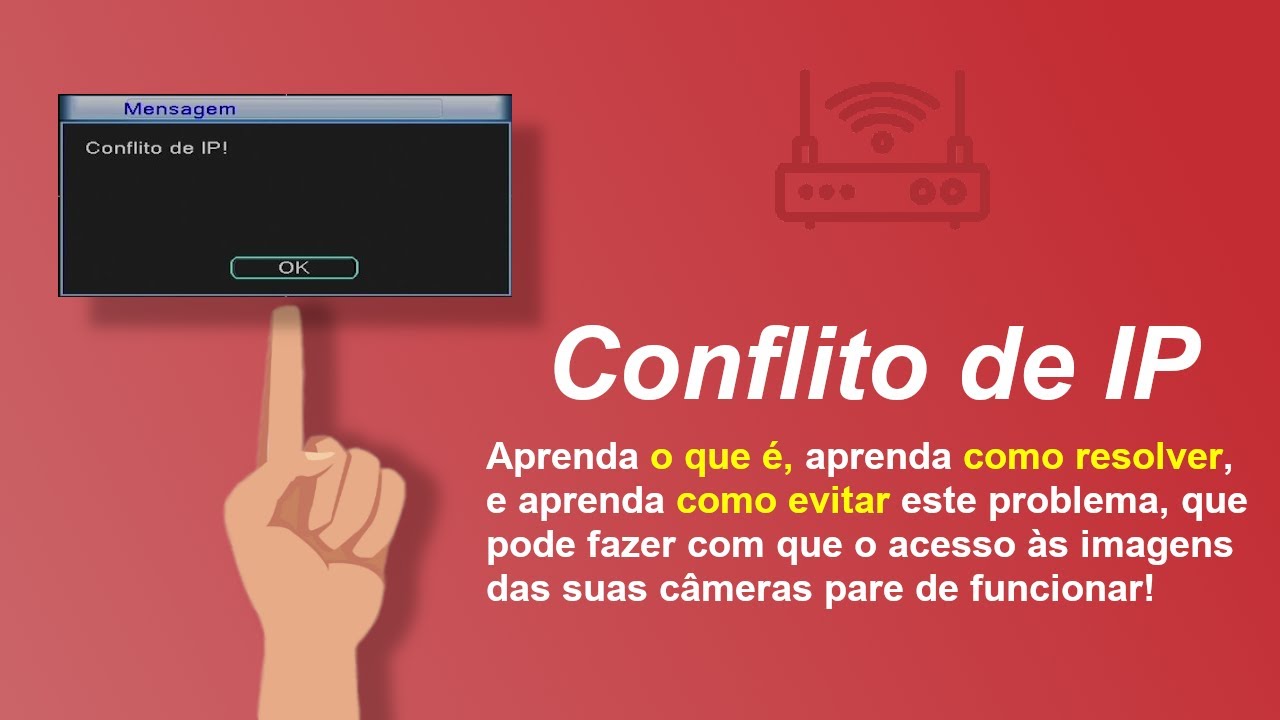 Conflito de IP - O Que é, Como Resolver, e Como Evitar