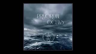 Primordial Oceans - Where the Old Whisperer Sleeps