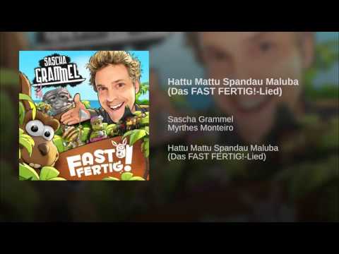 Hattu Mattu Spandau Maluba Das FAST FERTIG Lied