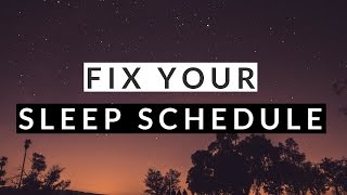 How to Fix Your Sleep Schedule in 3 Steps
