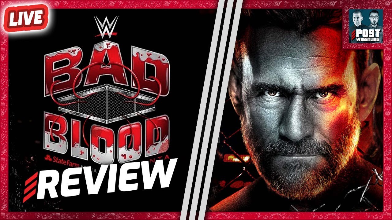 FEEDBACK WWE Bad Blood 2024 Feedback POST Wrestling Forum