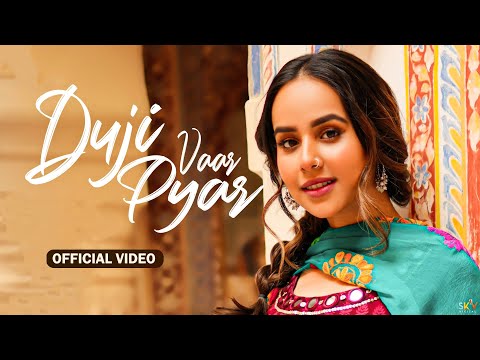 Duji Vaar Pyar (HD Video) | Sunanda Sharma | Sukhi-E | Jaani | New Punjabi Song 2025