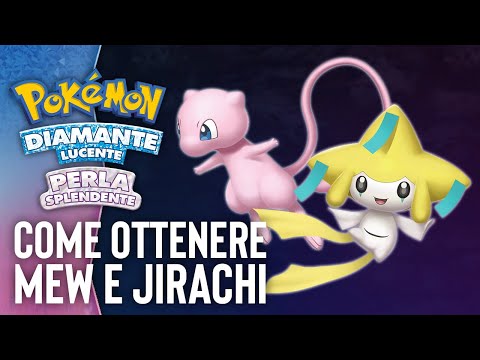 Come ottenere MEW e JIRACHI in Pokémon Diamante Lucente e Perla Splendente