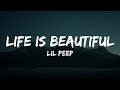 Lil Peep Life Is Beautiful Lyrics