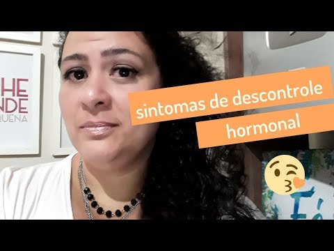 Sintomas de Descontrole Hormonal e Como Tratar