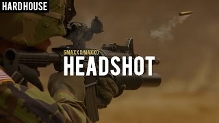 GMAXX & MAXXD - Headshot (Original Mix)