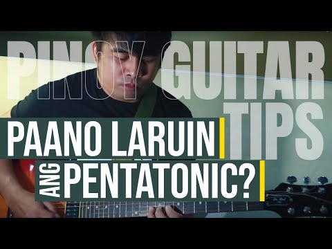 How to Play Your Pentatonic Scales | JR Cuyam | Pinoy Guitar Tips (Part 2)