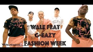 Wale - Fashion Week (feat G-Eazy) | Hamilton Evans Choreography